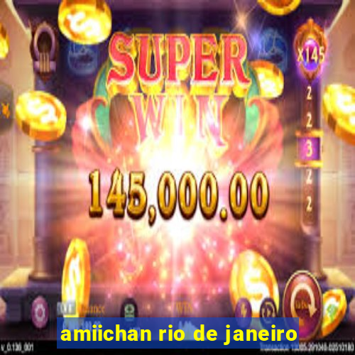 amiichan rio de janeiro